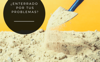 ¿Sientes que los problemas, literalmente, llegan a enterrarte?